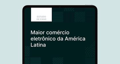 estudo-de-caso-senhasegura-maior-comercio-eletronico-latam
