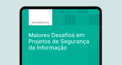 infografico-senhasegura-maiores-desafios-em-projetos-de-seguranca-da-informacao